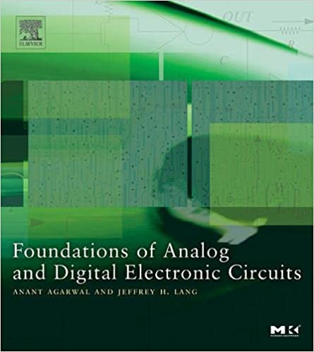 Agarwal and Lang, Foundations of Analog and Digital Electronic Circuits